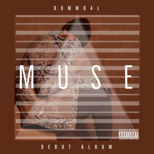 Muse (Explicit) dari DommD4L