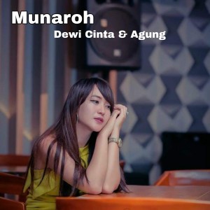 收听Dewi Cinta的Munaroh歌词歌曲