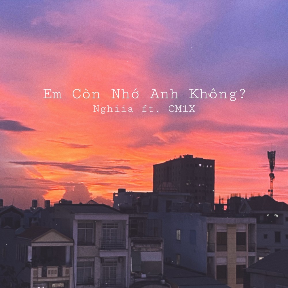 Em Còn Nhớ Anh Không?