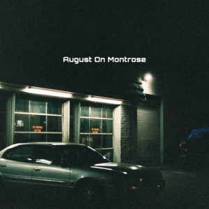 Listen to August on Montrose (Explicit) song with lyrics from Sayii Rivàle