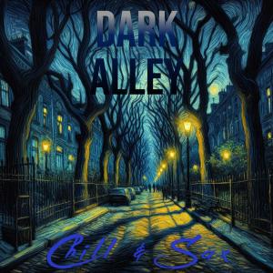Chill & Sax的專輯Dark Alley