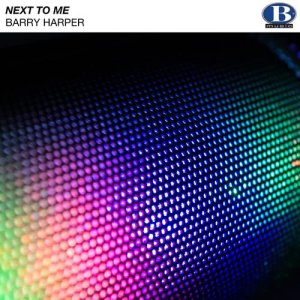 收聽Barry Harper的Next to Me歌詞歌曲