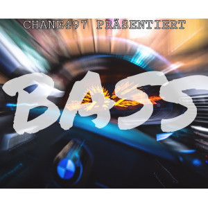 收聽CHANE497的Bass (Explicit)歌詞歌曲