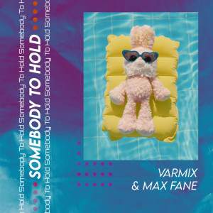 อัลบัม Somebody to Hold ศิลปิน Varmix