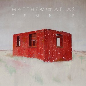 收聽Matthew And The Atlas的Temple歌詞歌曲