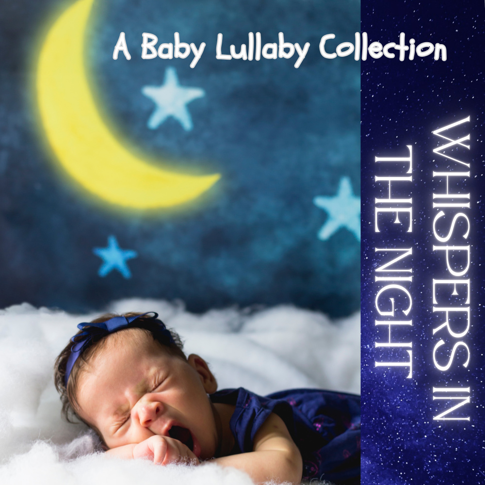 Whispers in the Night Baby Lullaby