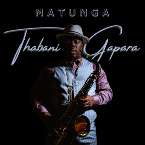 Thabani Gapara的專輯Matunga