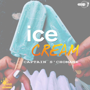 Listen to Ice Cream song with lyrics from Captain S'chomane