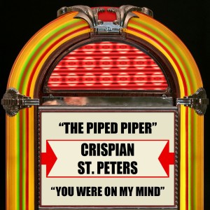 The Pied Piper / You Were On My Mind dari Crispian St. Peters