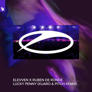 Elevven的專輯Lucky Penny (XiJaro & Pitch Remix)