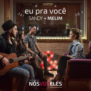 อัลบัม Eu Pra Você ศิลปิน Sandy