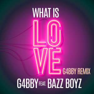 What Is Love dari G4bby