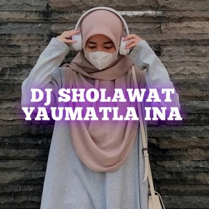 Dengarkan Dj Sholawat Yaumatla Ina lagu dari Barokah dengan lirik