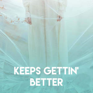 Listen to Keeps Gettin' Better song with lyrics from Princess Beat