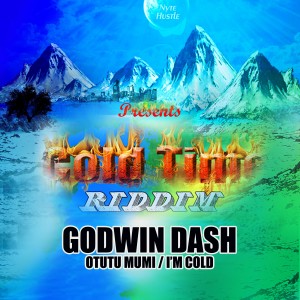 收聽GODWIN DASH的Otutu Mumi / I'm Cold (Cold Time Riddim)歌詞歌曲