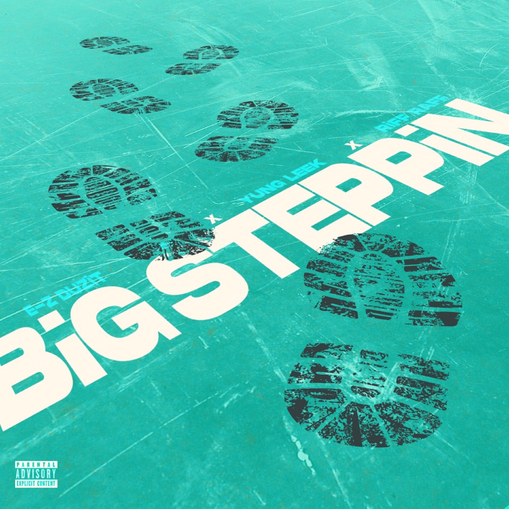 Big Steppin (Explicit)