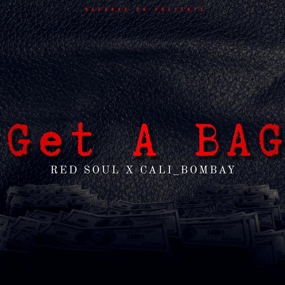Get A BAG (feat. RedSoul) (Explicit)