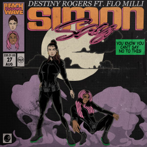 ดาวน์โหลดและฟังเพลง Simon Say (Clean) พร้อมเนื้อเพลงจาก Destiny Rogers