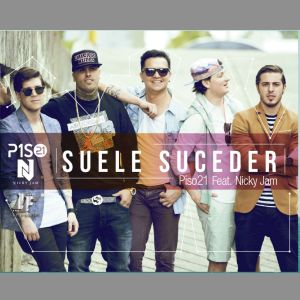 收聽Piso 21的Suele Suceder歌詞歌曲