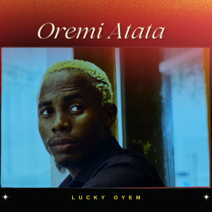 Album Oremi Atata from Lucky Oyem