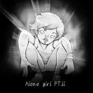 Listen to Alone Girl, Pt.II song with lyrics from Abg Music