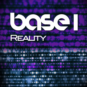Listen to Reality (Club Mix) song with lyrics from Base, Base, DJ E Z Rock
