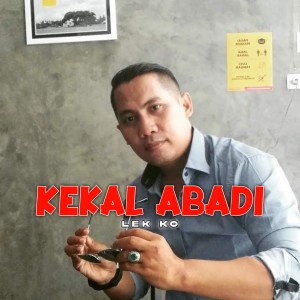 收聽Lek Ko的Kekal Abadi歌詞歌曲