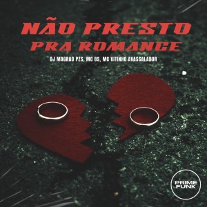 Listen to Não Presto pra Romance (Explicit) song with lyrics from MC KM.