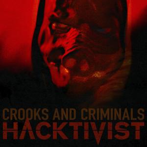 Hacktivist的專輯Crooks and Criminals (Explicit)