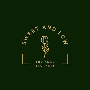 The Ames Brothers的专辑Sweet And Low