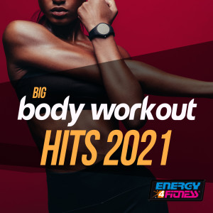 Album Big Body Workout Hits 2021 from Various Artists