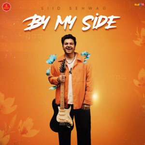 Listen to By My Side song with lyrics from SiiD Sehwag