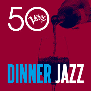 Various的專輯Dinner Jazz - Verve 50