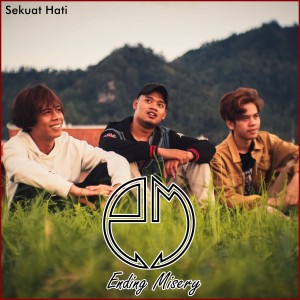 收聽Ending Misery的Sekuat Hati歌詞歌曲