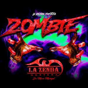 收聽La Zenda Norteña的Zombie歌詞歌曲