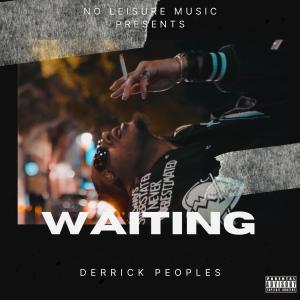 Derrick Peoples的專輯Waiting (Explicit)