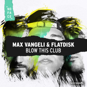 Album Blow This Club oleh AN21 & Max Vangeli