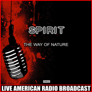 Spirit的专辑The Way Of Nature (Live)