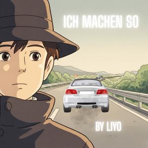 ดาวน์โหลดและฟังเพลง Ich machen so พร้อมเนื้อเพลงจาก Liyo