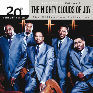 อัลบัม 20th Century Masters - The Millenium Collection: The Best Of The Mighty Clouds Of Joy ศิลปิน Mighty Clouds Of Joy