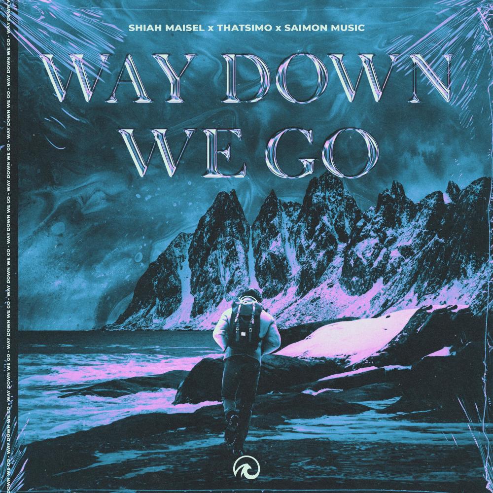 Way Down We Go (Extended Mix)