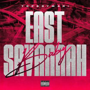 收聽Top Boy Mari的East Savannah Baby (Explicit)歌詞歌曲