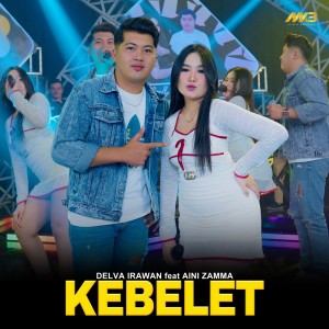 Listen to Kebelet song with lyrics from Delva Irawan