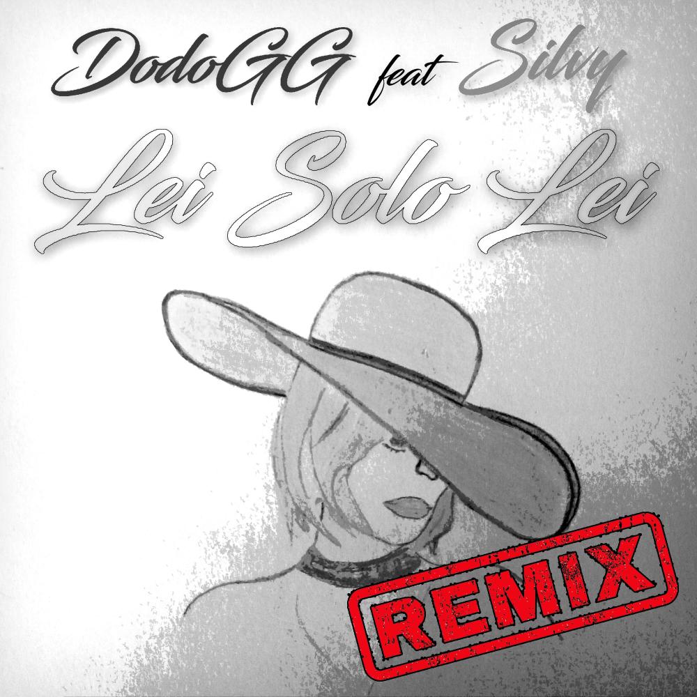 Lei Solo Lei (feat. Silvy) (RMX version)