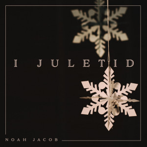 Listen to I Juletid song with lyrics from Noah Jacob