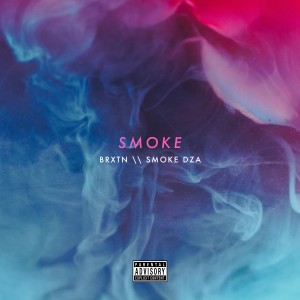 ดาวน์โหลดและฟังเพลง Smoke (Explicit) พร้อมเนื้อเพลงจาก BRXTN