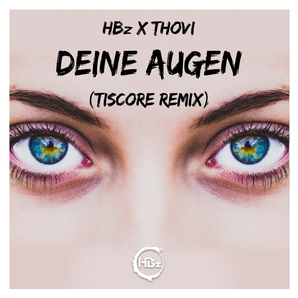 Deine Augen (Tiscore Remix)