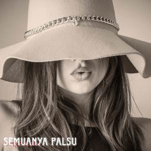 Album SEMUANYA PALSU from Ajeng