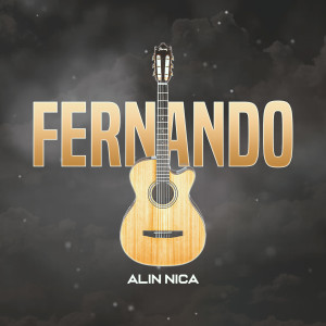 Dengarkan Fernando lagu dari Alin Nica dengan lirik
