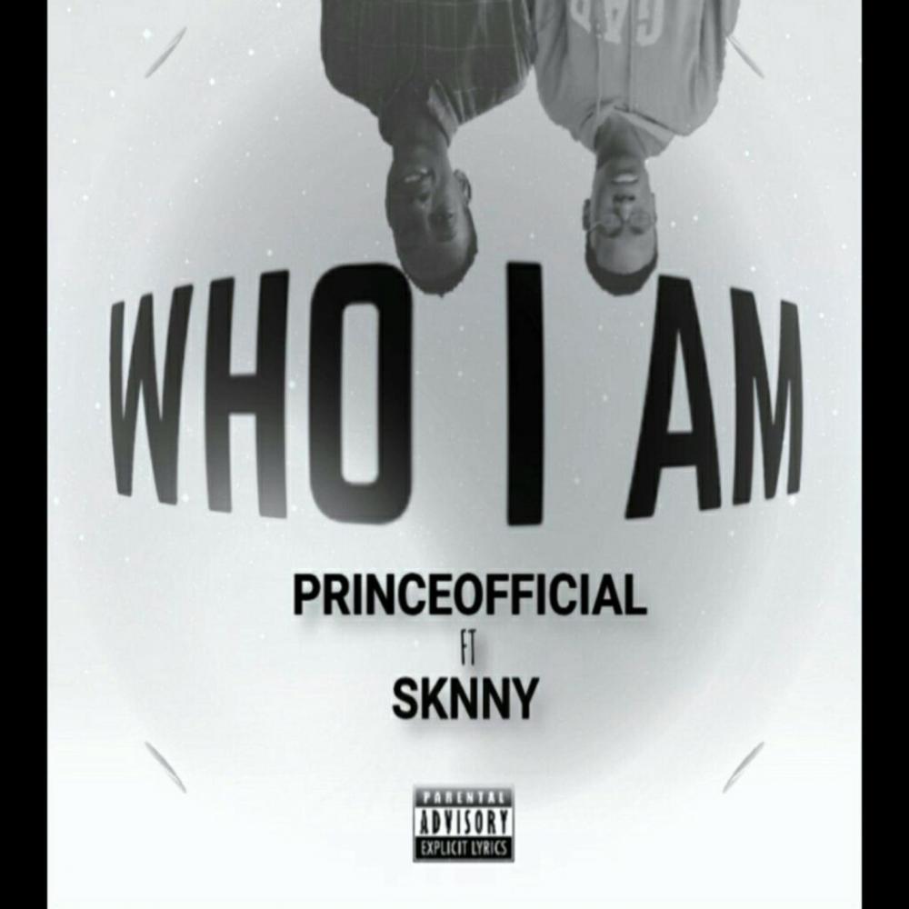 Who I am(feat. Sknny) (Explicit)